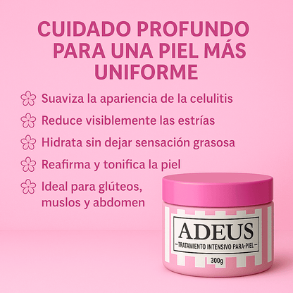 Adeus Crema IMPORTADA🇧🇷 – Reafirma, Suaviza y Luce una Piel sin Celulitis ni Estrías